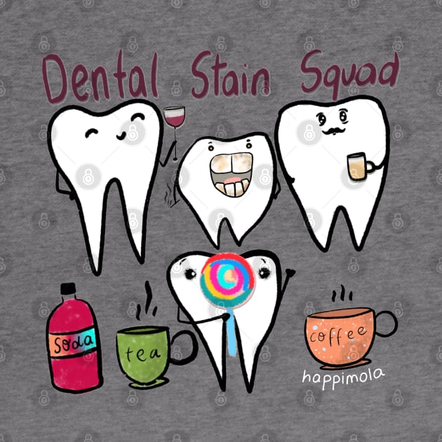 Dental Stain Squad by Happimola